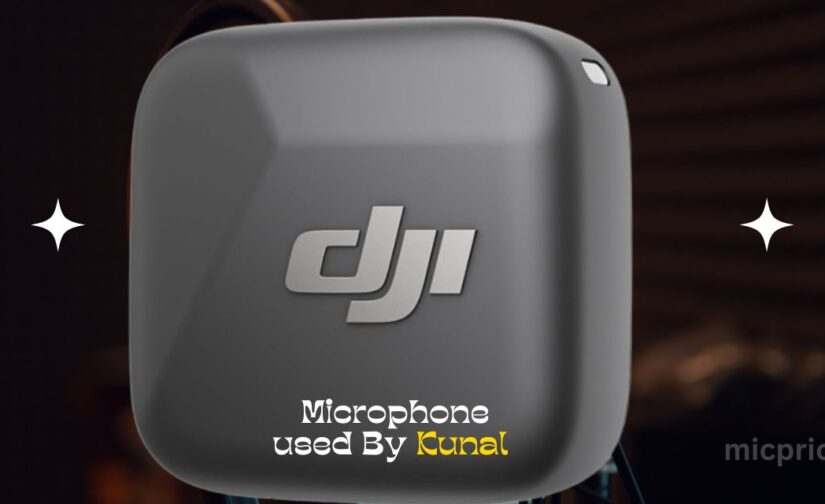 Microphone used By Kunal