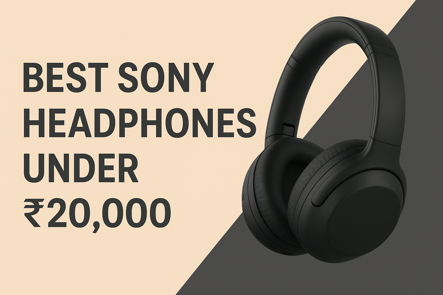 Best Sony Headphones Under ₹20,000
